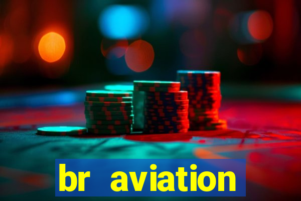 br aviation trabalhe conosco